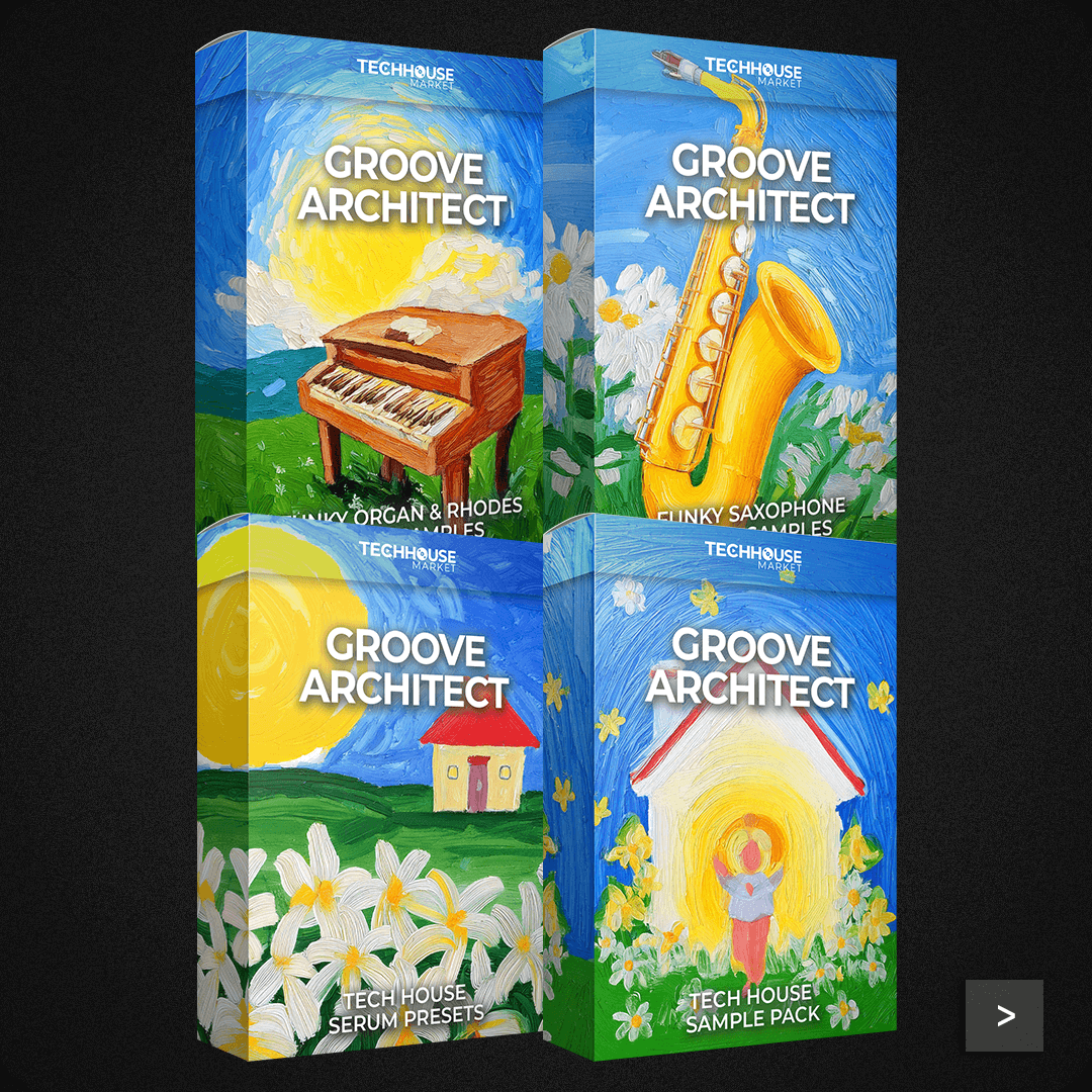 Groove Architect - Sample Pack & Serum Presets - Tech House