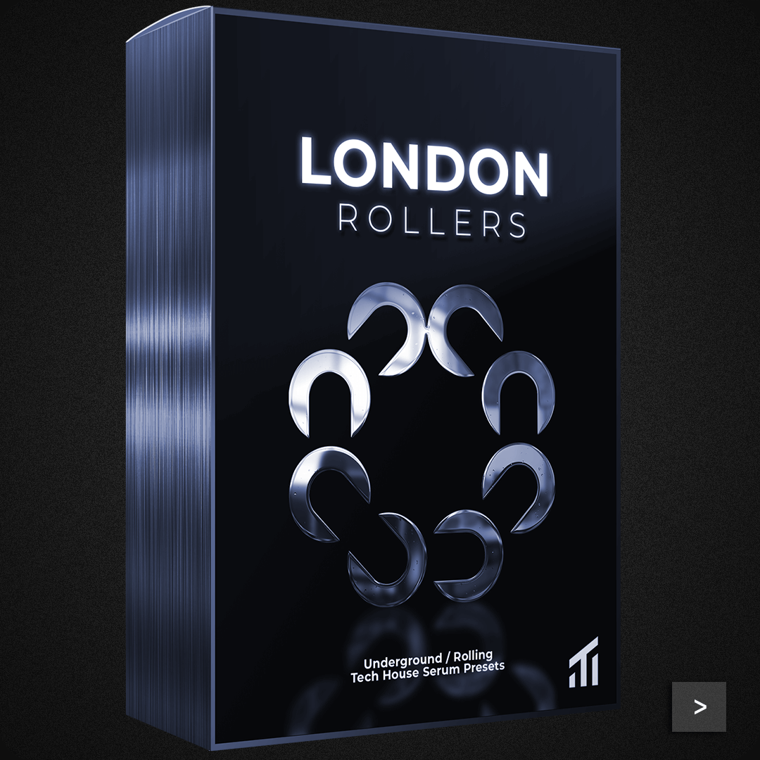 London Rollers - Tech House Serum Presets 2 - Underground / Rolling